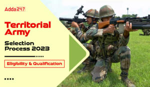 Territorial Army Selection Process 2023, Eligibility & Qualification-01