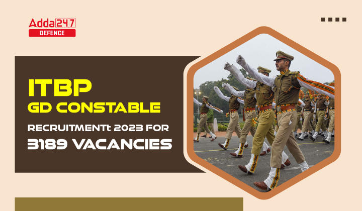 ITBP GD Constable Recruitment 2023 for 3189 Vacancies-01
