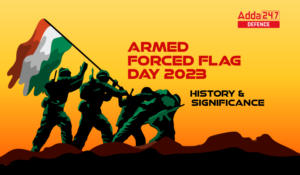 Armed Forces Flag Day 2023 History and Significance