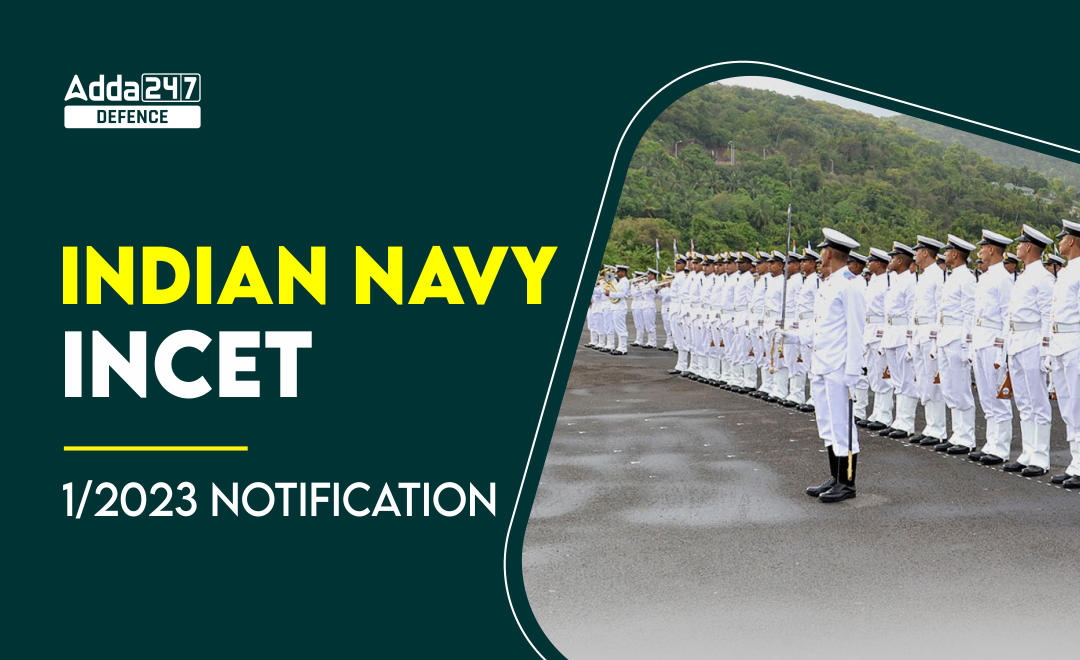 Indian Navy INCET Recruitment 2023, Registration Link Active for 910 Posts_20.1