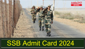 SSB Admit Card 2024 Out for HC, SI and ASI, Download Hall Ticket