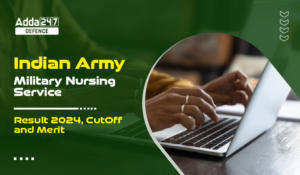 Indian Army Military Nursing Service Result 2024, CutOff and Merit-01
