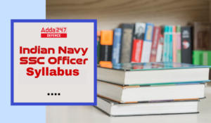Indian Navy SSC Officer Syllabus 2024 PDF & Exam Pattern