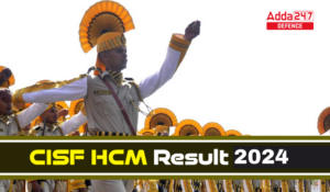 CISF HCM And ASI Steno Skill Test Result 2024 Out, Download Now