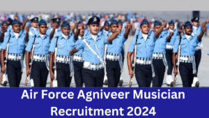 Air Force Agniveer Musician Recruitment 2024