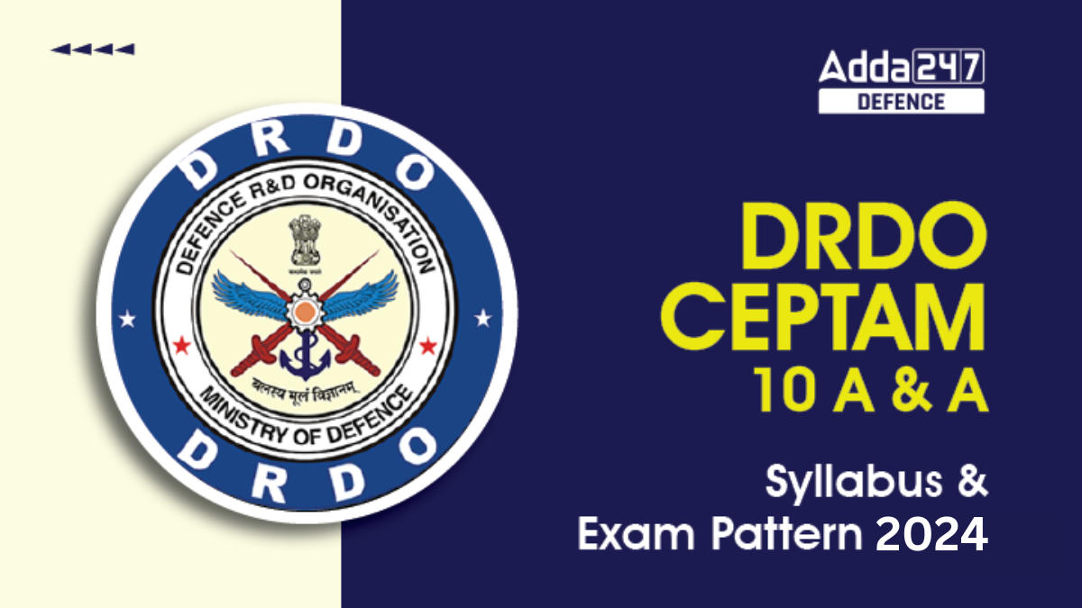 DRDO CEPTAM 10 A&A syllabus 2024