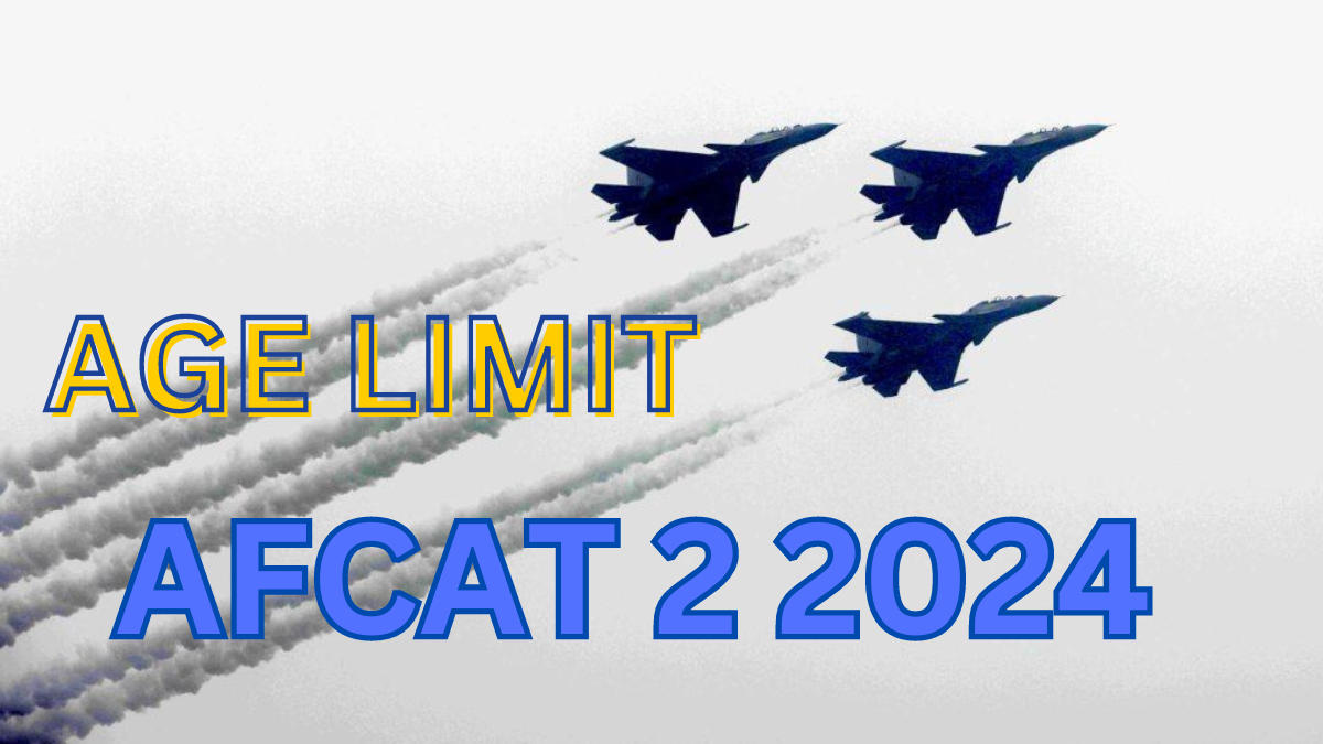AFCAT Age Limit 2024