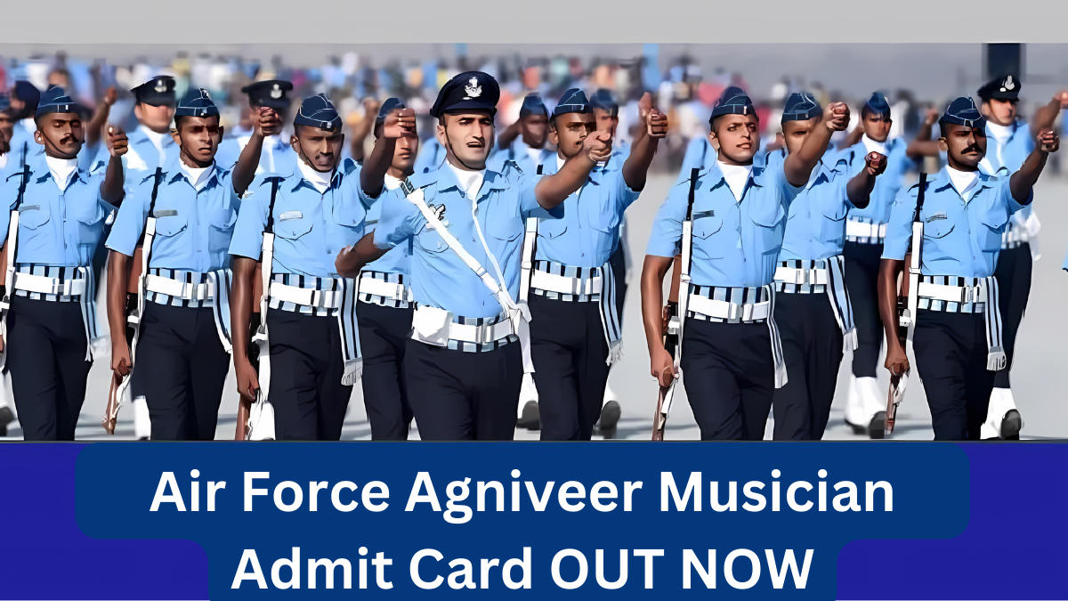 Indian Air Force agniveer Musician admit Card 2024
