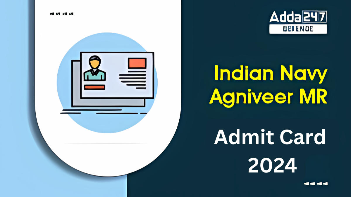 Indian Navy MR admit card 2024