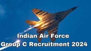 Indian air force group c recruitment 2024