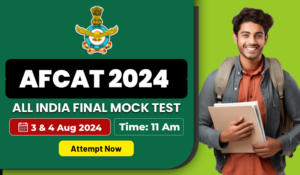 All India Final Mock Test For AFCAT 2024, Attempt for free on 3rd &  4th August 2024