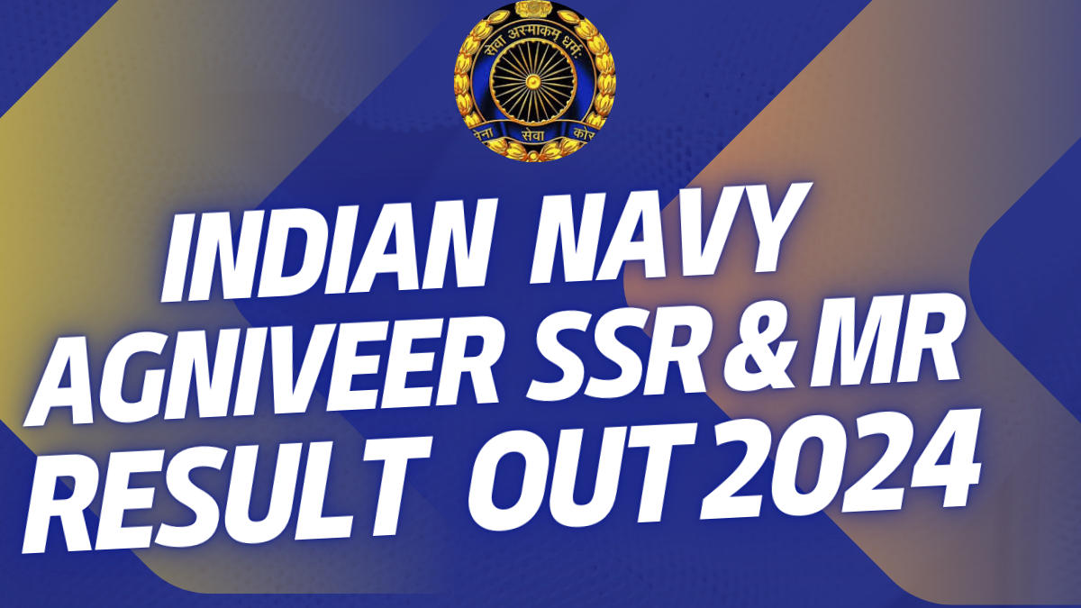 indian navy agniveer ssr & mr result out 2024