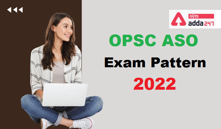 OPSC-ASO-Exam-Pattern-2022
