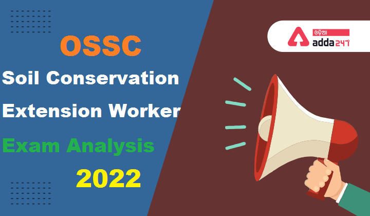 OSSC-Soil-Conservation-Extension-Worker-Exam-Analysis-2022