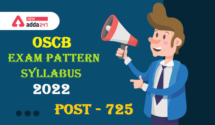OSCB Exam Pattern & Syllabus 2022 for 725 Posts
