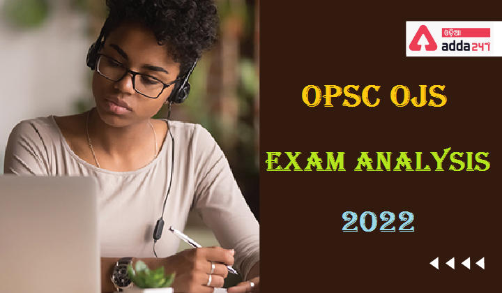 OPSC OJS Exam Analysis 2022