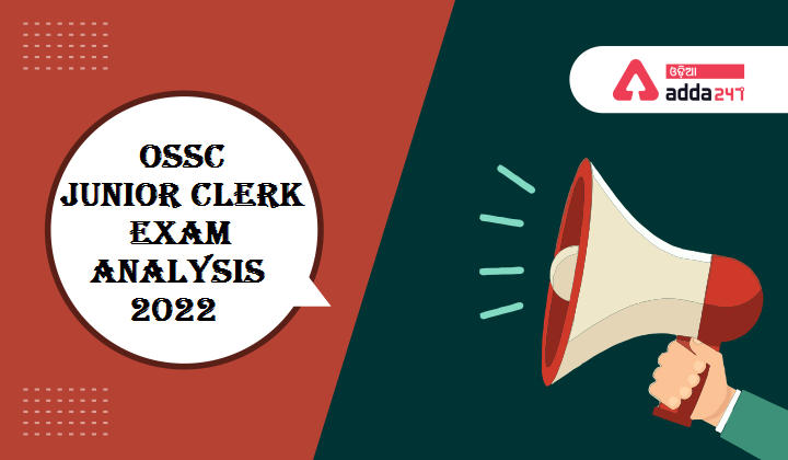OSSC Junior Clerk Exam Analysis 2022