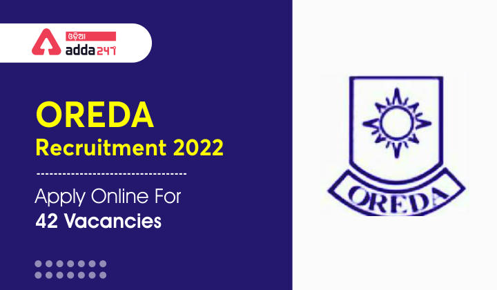 OREDA Recruitment 2022 - Apply Online For 42 Vacancies