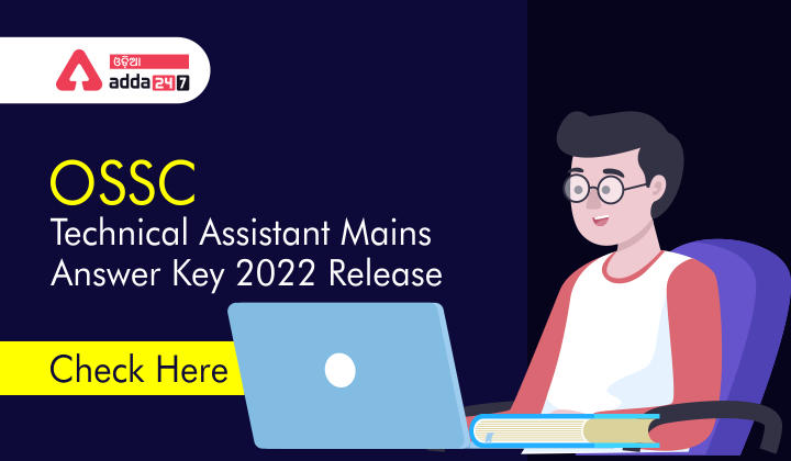 OSSC Technical Assistant Mains Answer Key 2022 Released