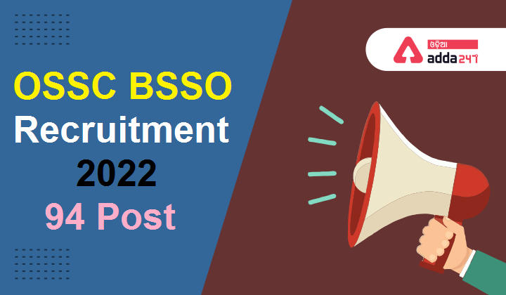 OSSC BSSO Recruitment 2022 for 94 Post