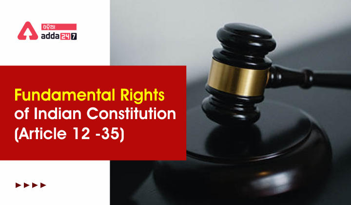 Fundamental Rights of Indian constitution (Article 12 -35)