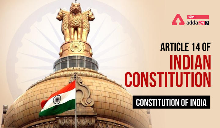 Article 14 of Indian Constitution - Equality Before law
