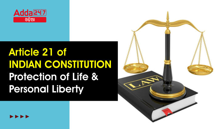 Article 21 of Indian Constitution - Protection of Life and Personal Liberty