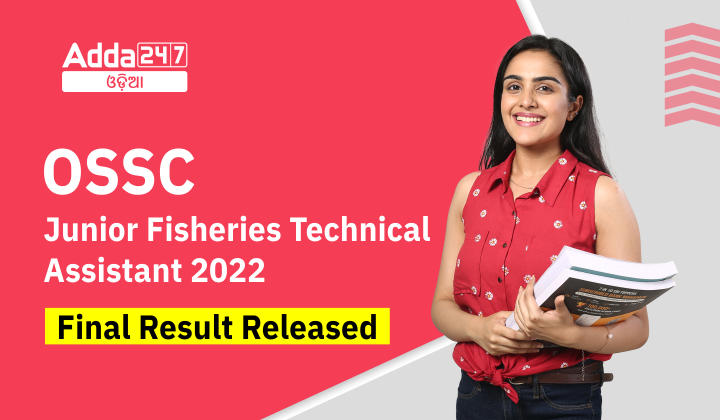 OSSC Junior Fisheries Technical Assistant 2022 Final Result