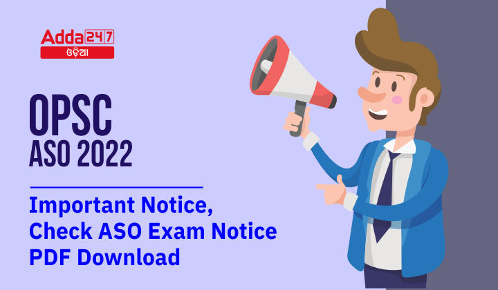 OPSC ASO 2022 Important Notice, Check ASO Exam Notice PDF Download