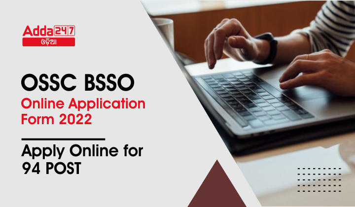 OSSC BSSO Apply Online 2022