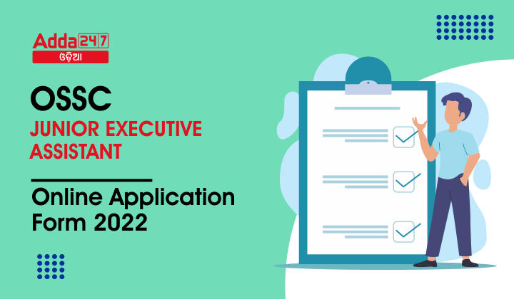 OSSC Junior Executive Assistant Apply Online 2022