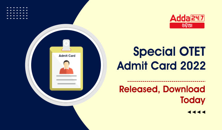 Special OTET Admit Card 2022 Released