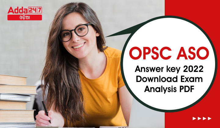 OPSC ASO Answer key 2022 Download Exam Analysis PDF