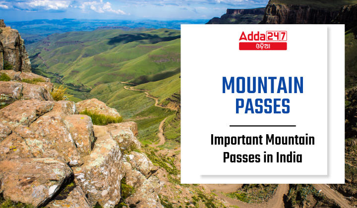 Mountain Passes - important Mountain Passes in India