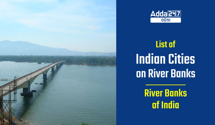 List of Indian Cities on River Banks - River Banks of India