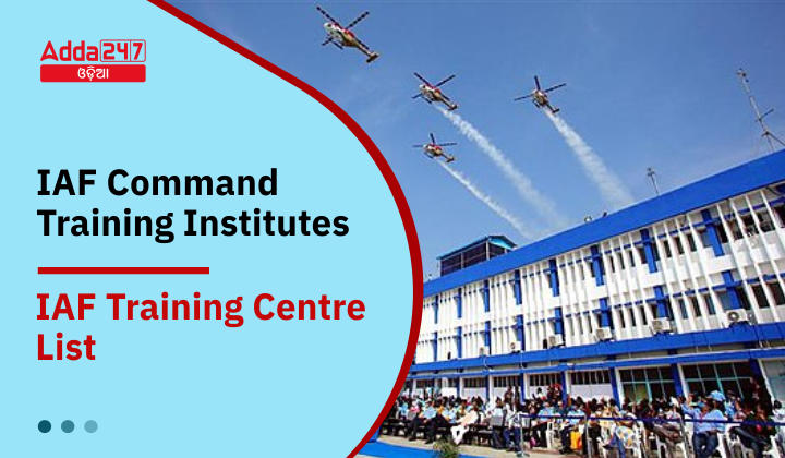 IAF Command Training Institutes - IAF Training Centre List.