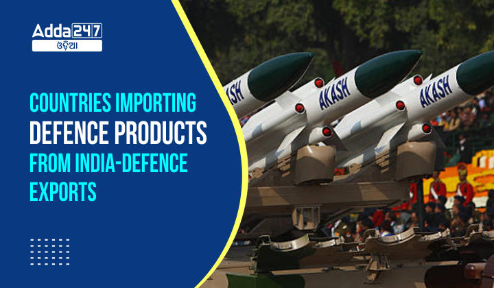 Countries importing Defence Products from India-Defence Exports