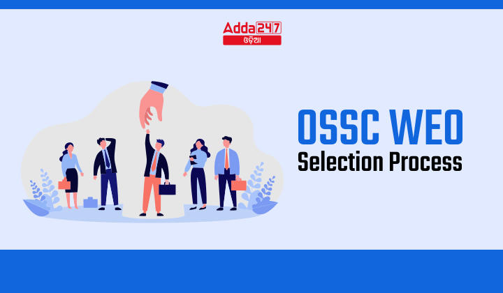 OSSC WEO Selection Process