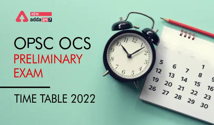 OPSC-OCS-Preliminary-Exam-Time-Table-2022