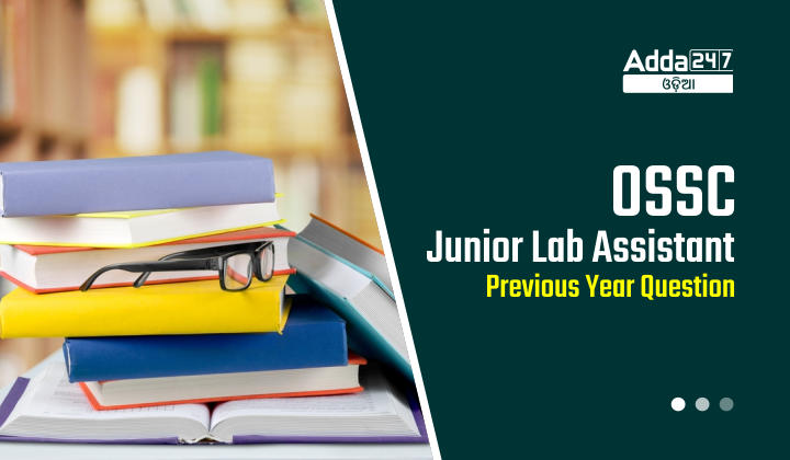 OSSC Junior Lab Assistant Previous Year Question