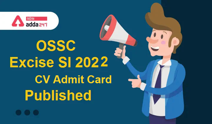 OSSC Excise SI 2022 CV Admit Card Published