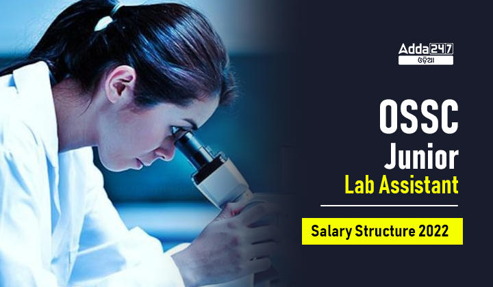 OSSC Junior Lab Assistant Salary Structure 2022