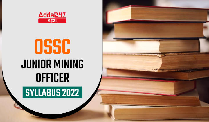 OSSC Junior Mining Officer Syllabus 2022