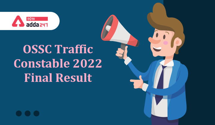 OSSC Traffic Constable 2022 Final Result