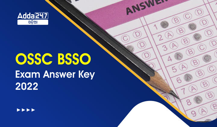 OSSC BSSO Exam Answer key 2022