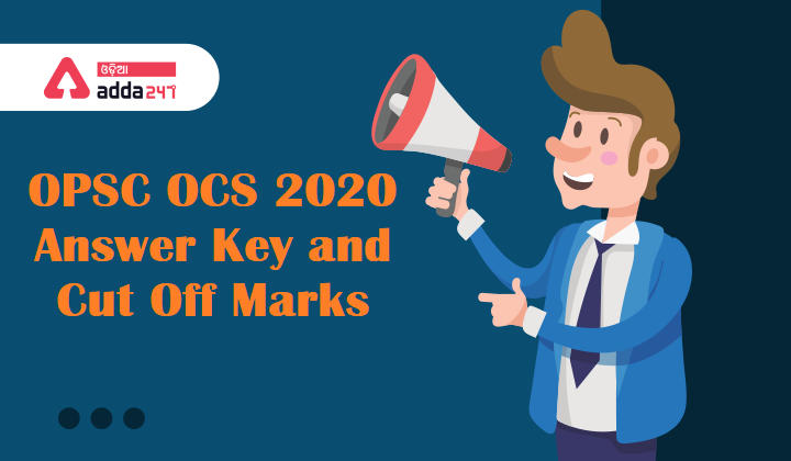 OPSC OCS 2020 Answer Key and Cut Off Marks