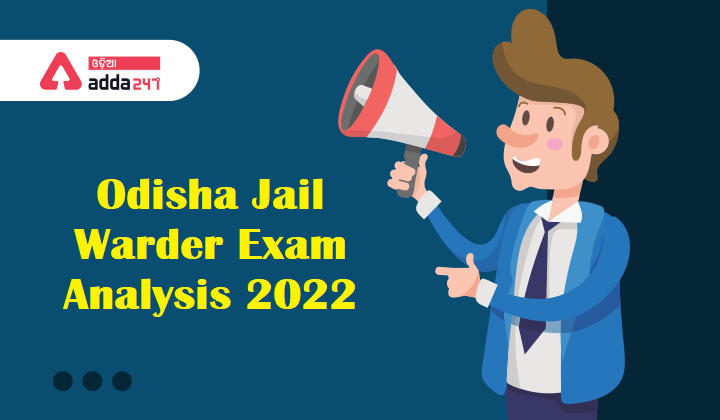 Odisha Jail Warder Exam Analysis 2022