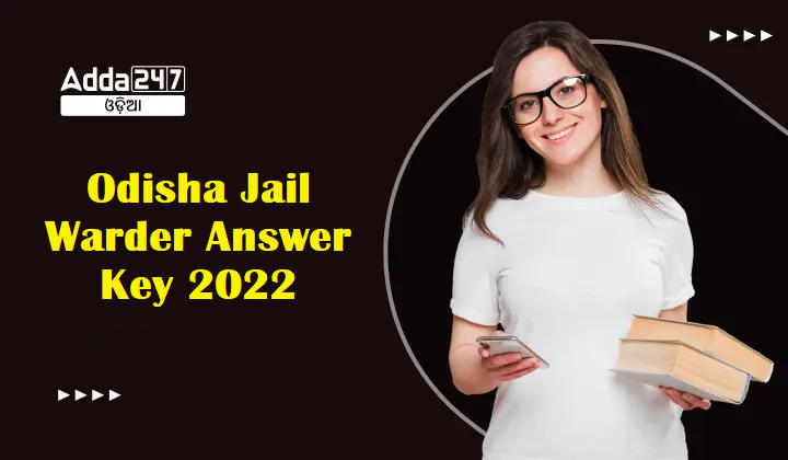 Odisha Jail Warder Answer Key 2022