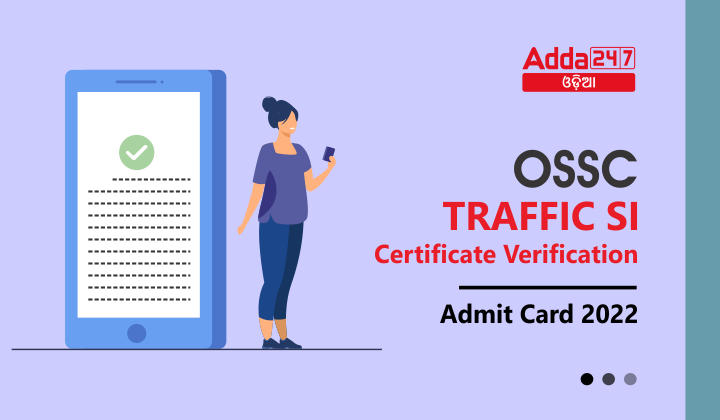 OSSC Traffic SI Certificate Verification Admit Card 2022