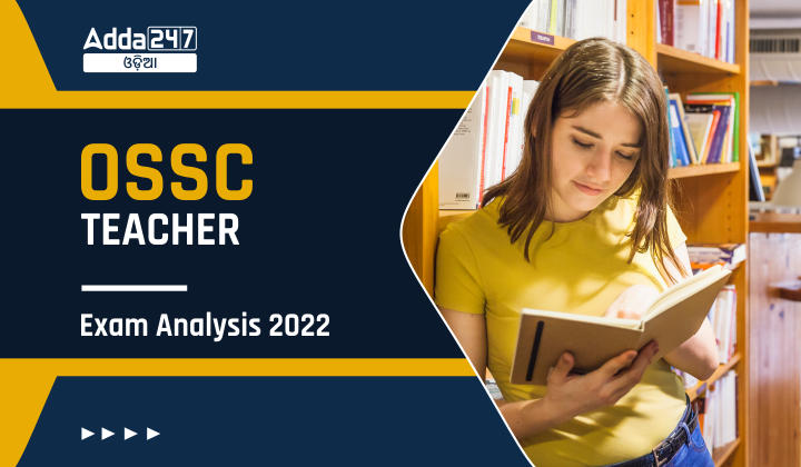 OSSC Teacher Exam Analysis 2022